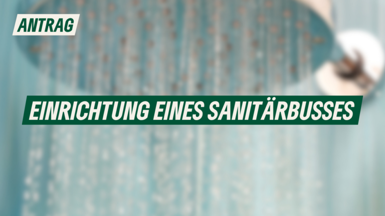 Antrag: Einrichtung eines Sanitärbusses