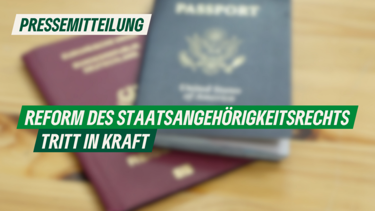 Pressemitteilung: Reform des Staatsangehörigkeitsrechts tritt in Kraft