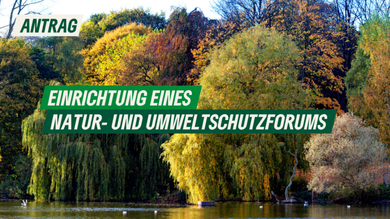 Antrag: Einrichtung eines Natur- und Umweltforums