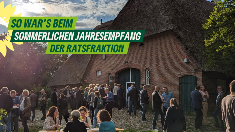 So war’s beim sommerlicher Jahresempfang der Ratsfraktion