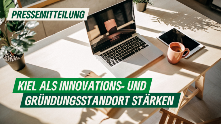 Pressemitteilung: Kiel als Innovations- und Gründungsstandort stärken