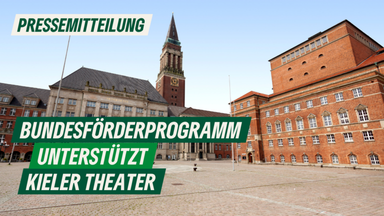 Presse: Bundesförderprogramm unterstützt Kieler Theater