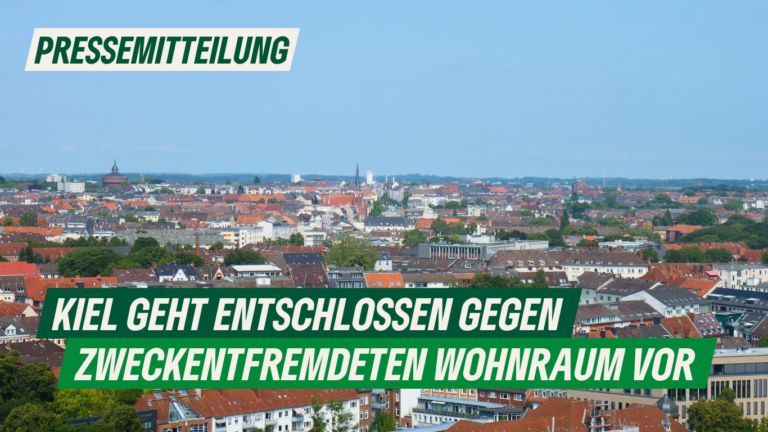 Presse: Kiel geht entschlossen gegen zweckentfremdeten Wohnraum vor