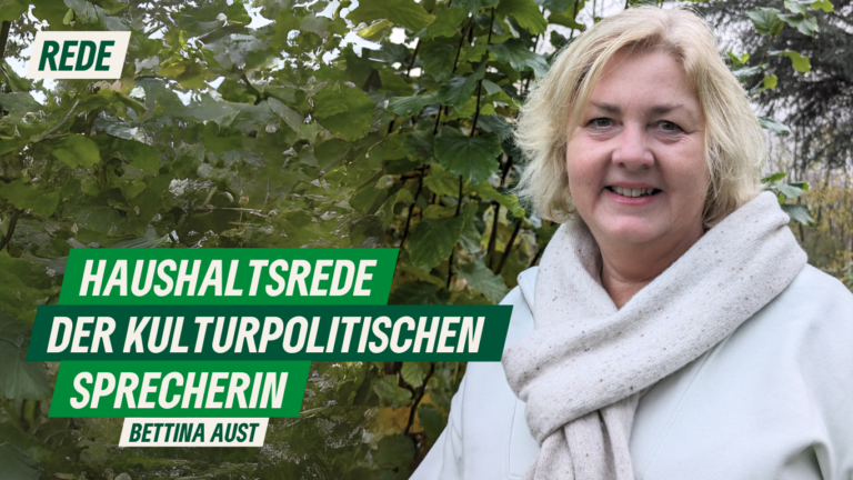 Haushaltsrede der kulturpolitischen Sprecherin Bettina Aust