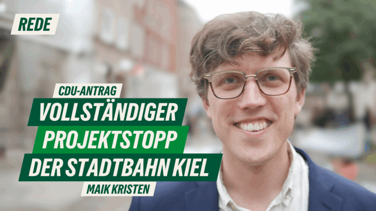 Rede zum CDU-Antrag „Vollständiger Projektstopp der Stadtbahn Kiel“ von Maik Kristen
