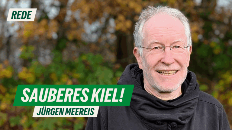 Rede zum Antrag „Sauberes Kiel!“ von Jürgen Meereis
