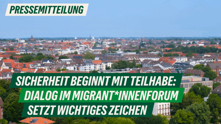 Presse: Sicherheit beginnt mit Teilhabe – Dialog im Migrant*innenforum setzt wichtiges Zeichen