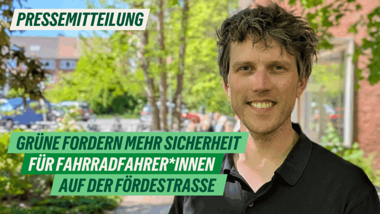Presse: Grüne fordern mehr Sicherheit für Fahrradfahrer*innen auf der Fördestraße 