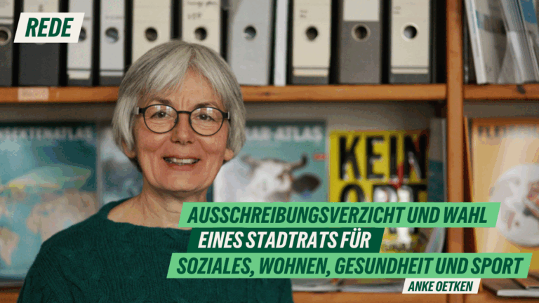 Rede zum Ausschreibungsverzicht und Wahl eines Stadtrats für Soziales, Wohnen, Gesundheit und Sport