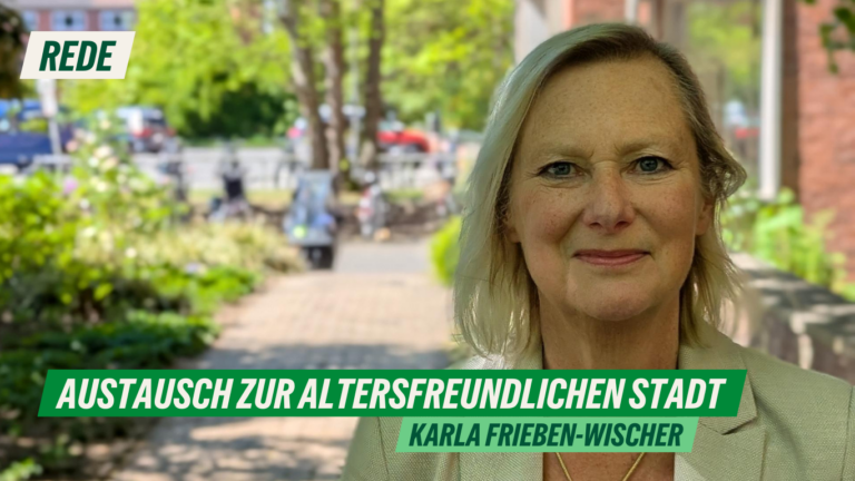 Rede zum Antrag „Austausch zur altersfreundlichen Stadt“ von Karla Frieben-Wischer