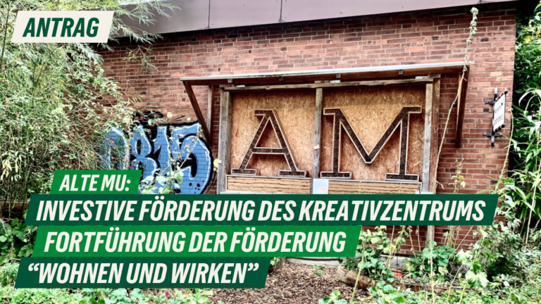 Antrag: Alte Mu: Investive Förderung des Kreativzentrums – Fortführung der Förderung „Wohnen und Wirken“