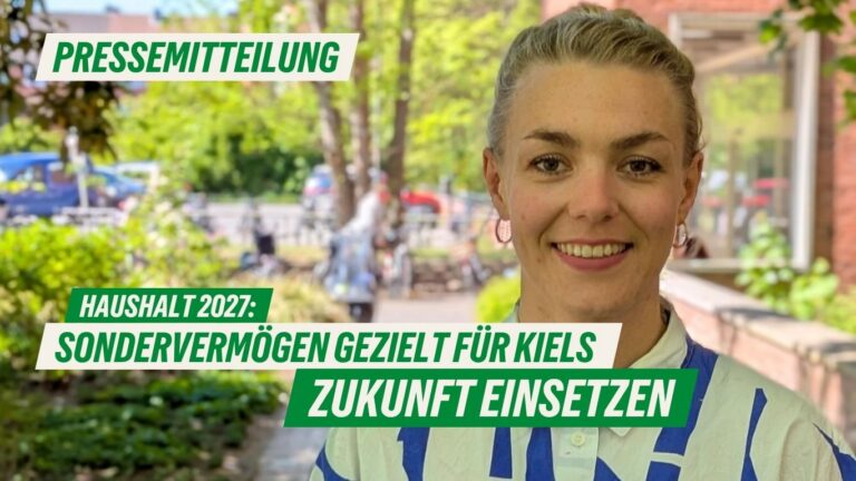 Presse: Haushalt 2027: Sondervermögen gezielt für Kiels Zukunft einsetzen