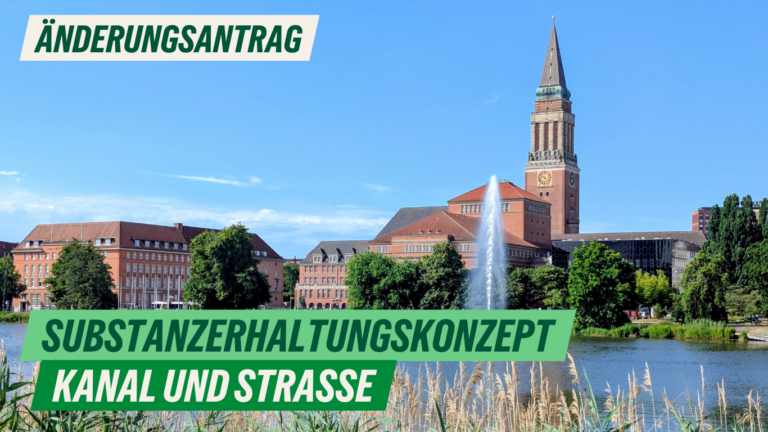 Änderungsantrag zu Drs. 0814/2026-02 „Substanzerhaltungskonzept Kanal und Straße der Landeshauptstadt Kiel“