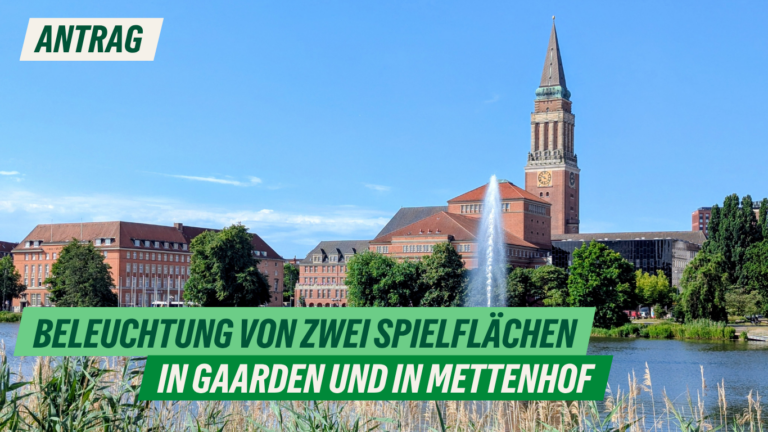 Antrag: Beleuchtung von zwei Spielflächen in Gaarden und in Mettenhof