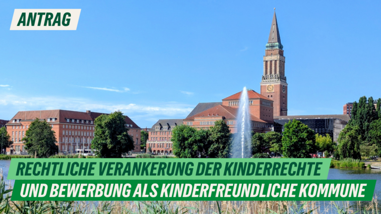 Antrag: Rechtliche Verankerung der Kinderrechte und Bewerbung als kinderfreundliche Kommune