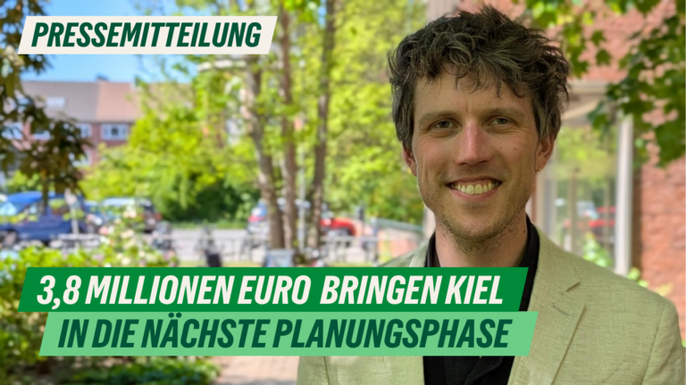 Presse: 3,8 Millionen Euro bringen Kiel in die nächste Planungsphase