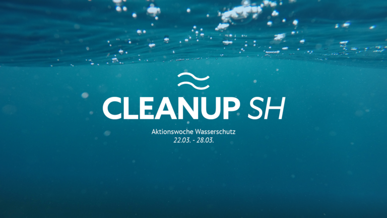 CleanUp SH anlässlich des Weltwassertages vom 22.03.2021 – 28.03.2021