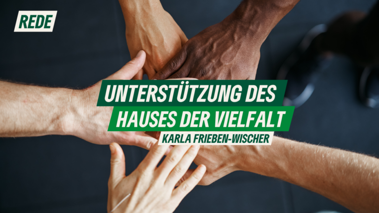 Rede zur Unterstützung des Hauses der Vielfalt von Karla Frieben-Wischer