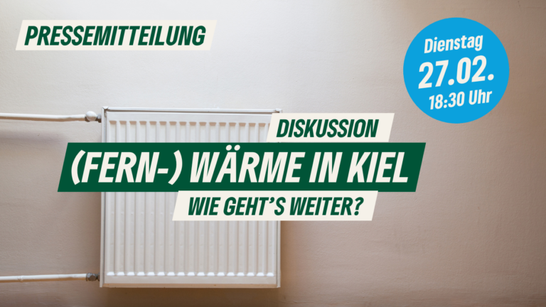 Pressemitteilung: Veranstaltung am 27.02.2024: (Fern-) Wärme in Kiel – Wie geht’s weiter? 