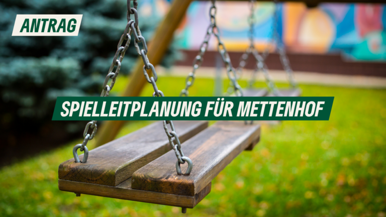 Antrag: Spielleitplanung für Mettenhof