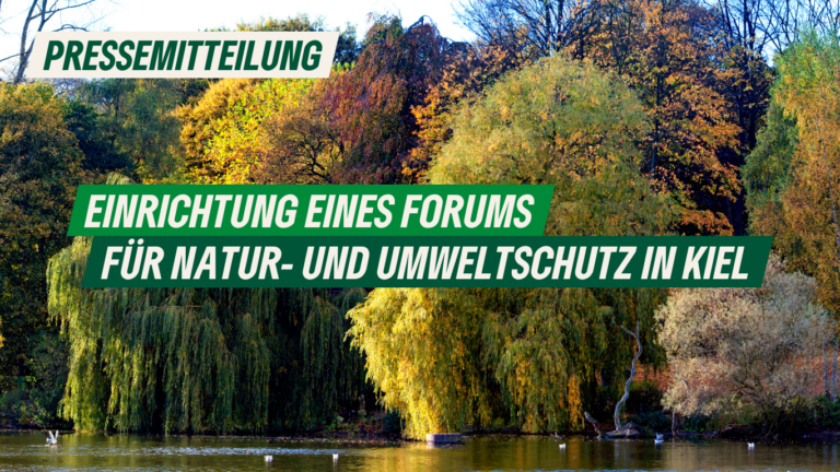 Pressemitteilung: Einrichtung eines Forums für Natur- und Umweltschutz für Kiel 
